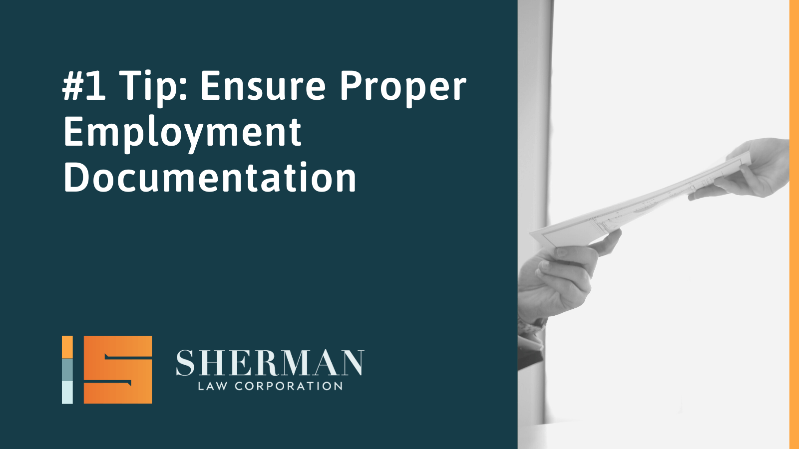 #1 Tip: Ensure Proper Employment Documentation- sherman law corporation