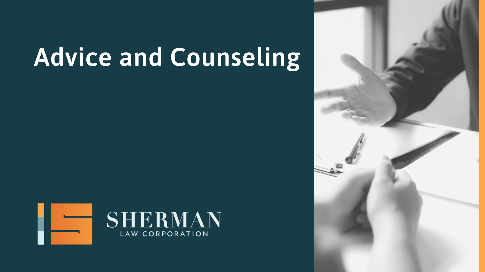 Advice and Counseling- california employment lawyer - sherman law corporation