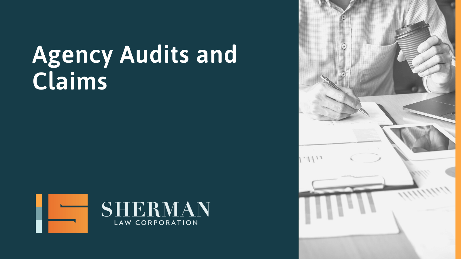 Agency Audits and Claims - sherman law corporation