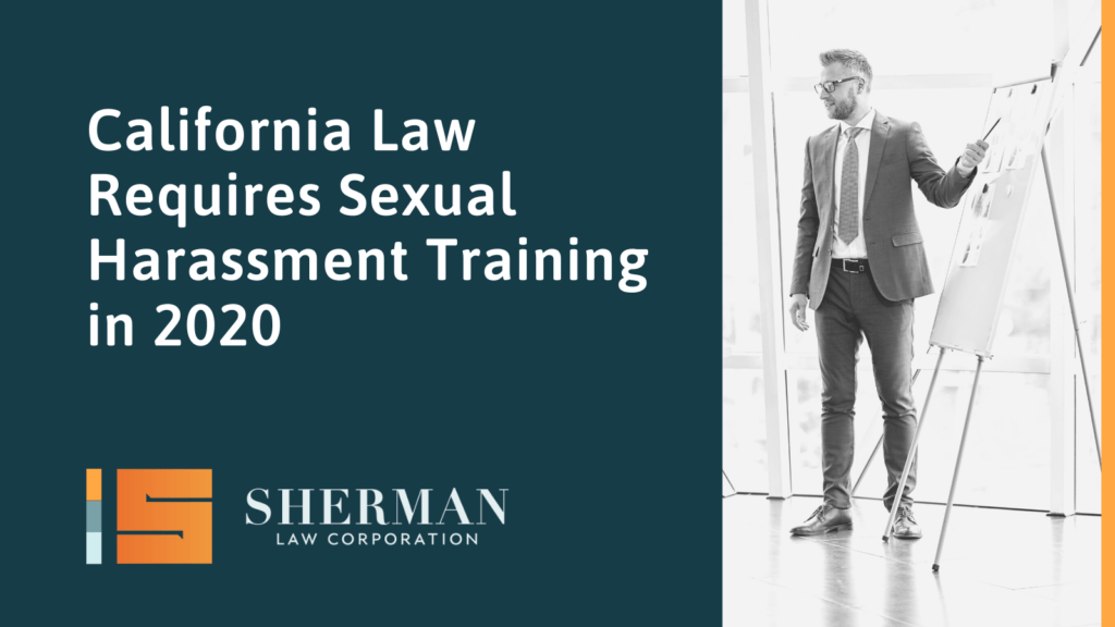 California Law Requires Sexual Harassment Training in 2020
