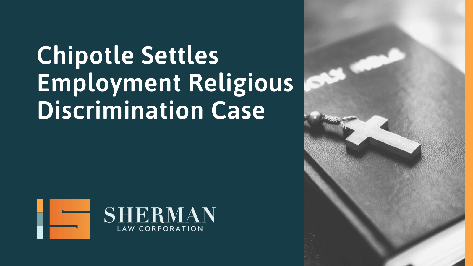 Chipotle Settles Employment Religious Discrimination Case- california employment lawyer - sherman law corporation