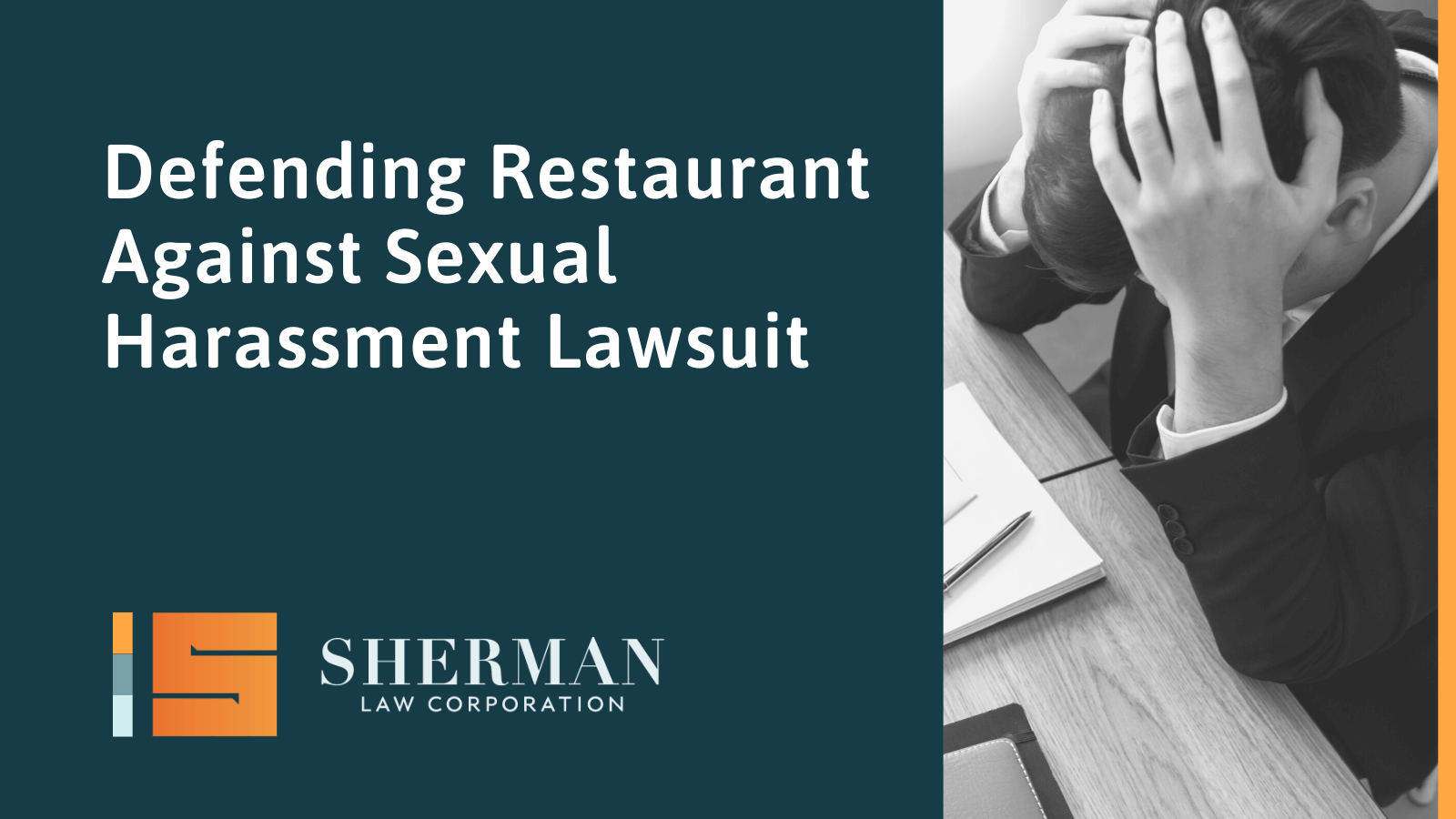 Defending Restaurant Against Sexual Harassment Lawsuit - sherman law corporation