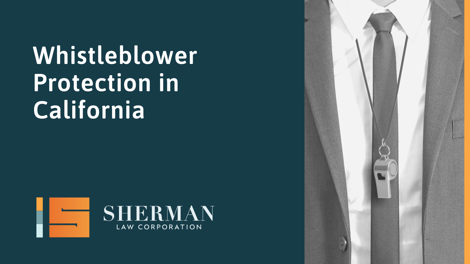 Whistleblower Protection in California- california employment lawyer - sherman law corporation