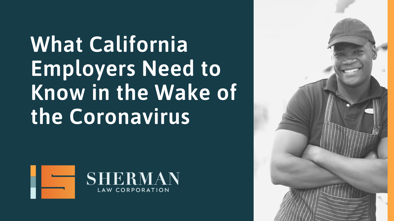 What California Employers Need to Know in the Wake of the Coronavirus - lisa sherman law firm - california