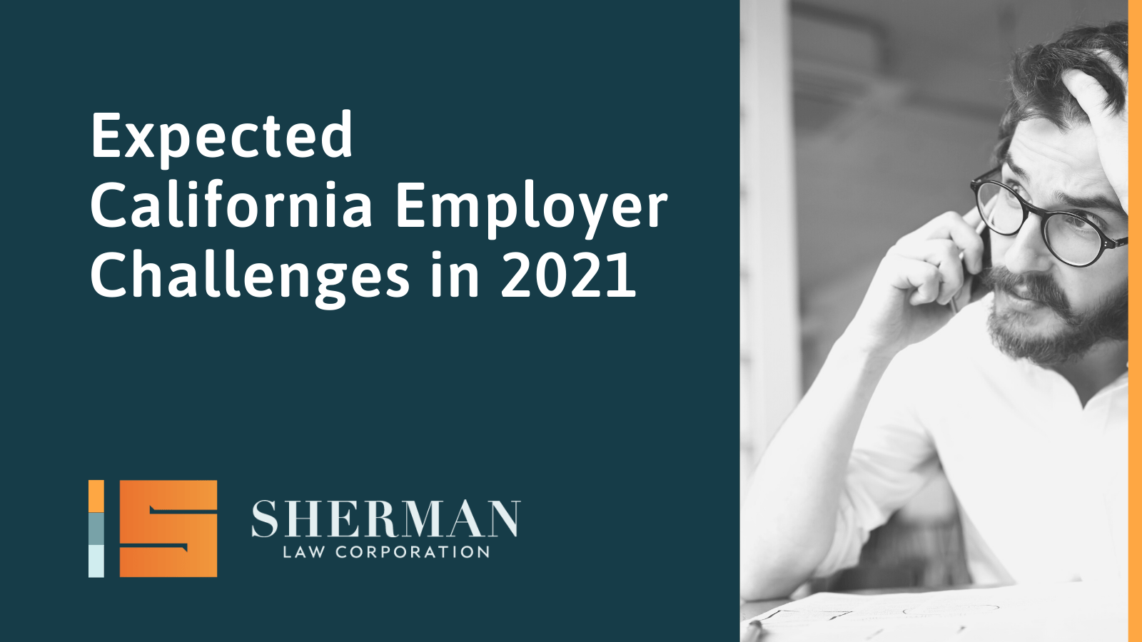 Expected California Employer Challenges - sherman law corporation