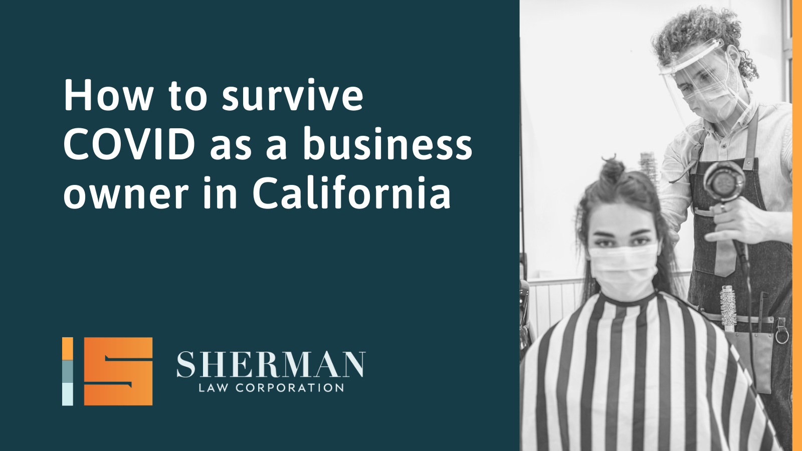 How to survive COVID as a business owner in California - sherman law corporation