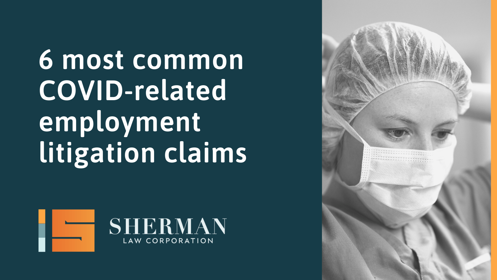common COVID-related employment litigation claims - sherman law corporation