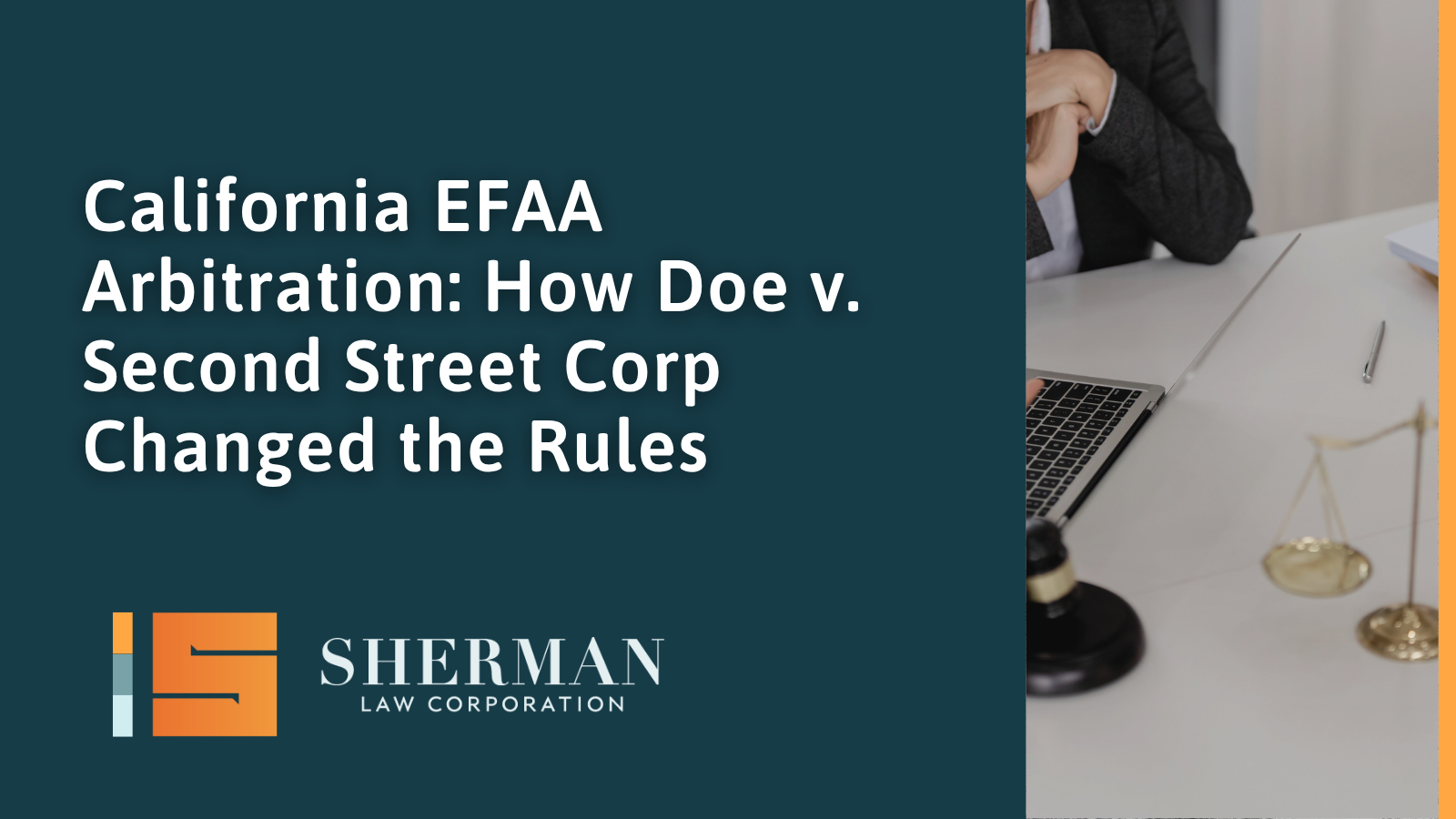 California EFAA Arbitration How Doe v. Second Street Corp Changed the Rules