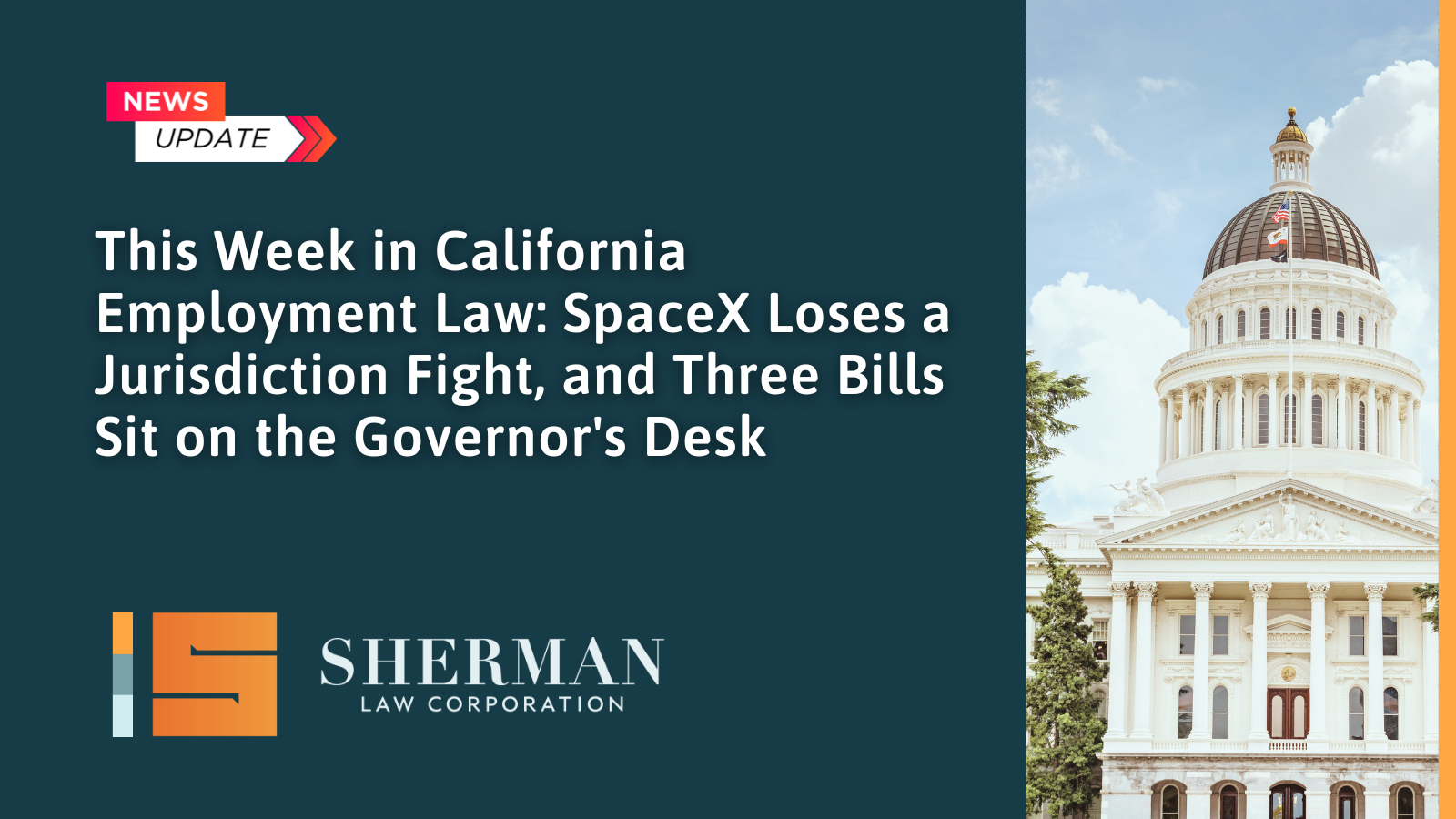 SpaceX Loses a Jurisdiction Fight, and Three Bills Sit on the Governor's Desk