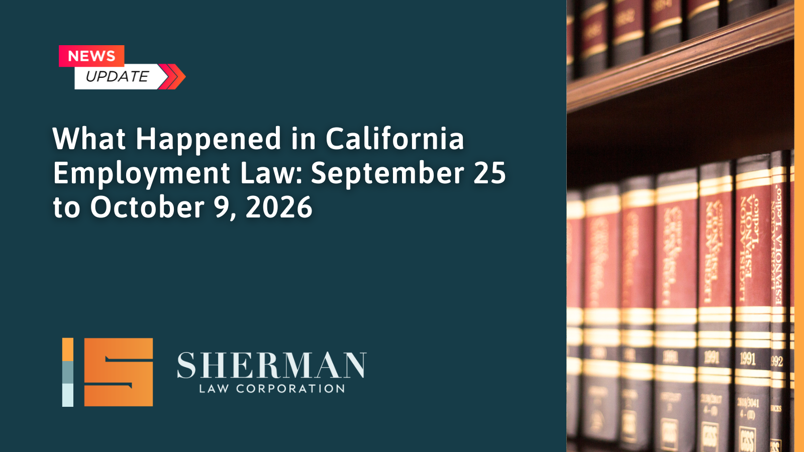 What Happened in California Employment Law September 25 to October 9, 2026